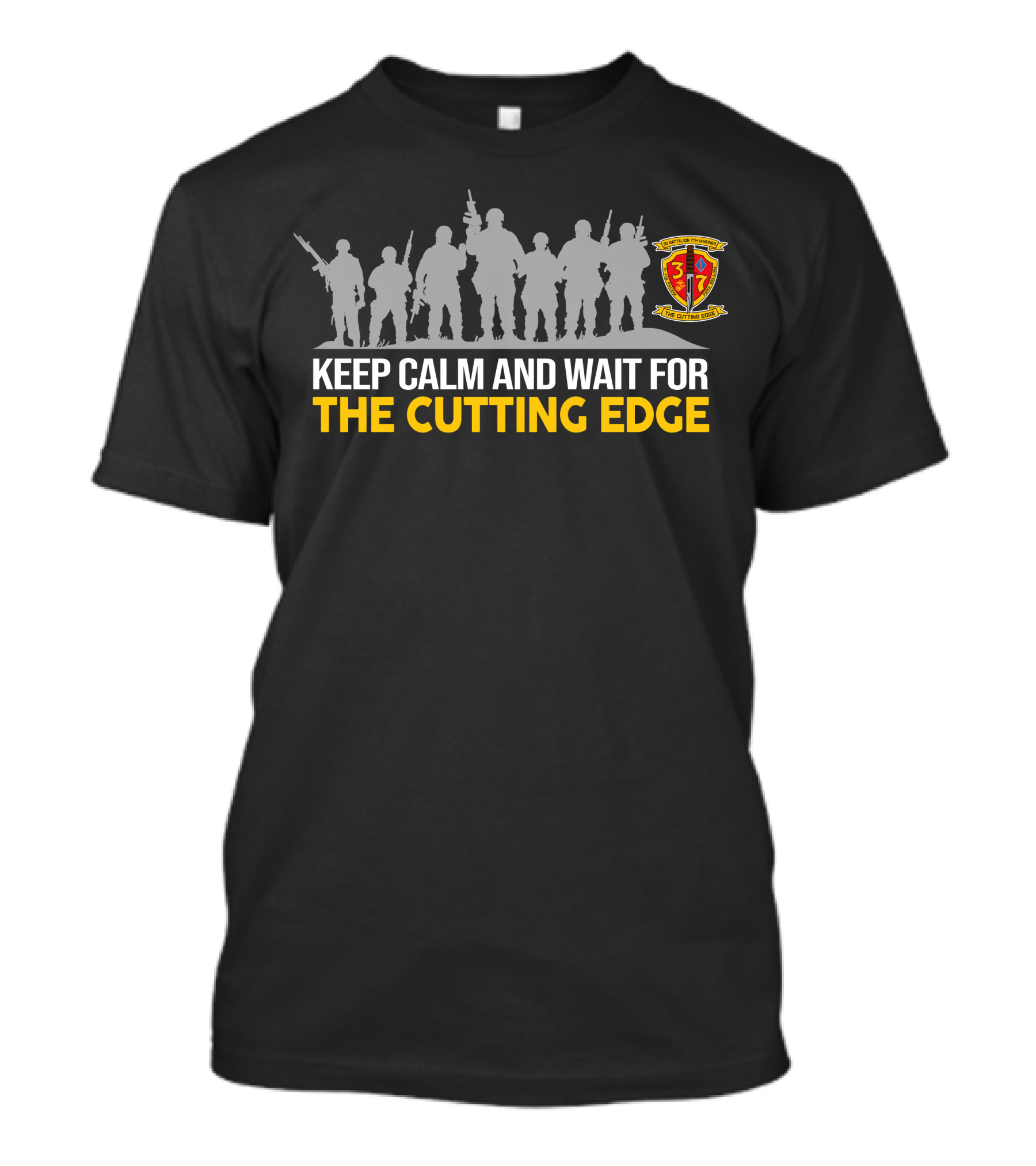 3Rd Battalion 7Th Marines Keep Calm And Wait For The Cutting Edge T-Shirt