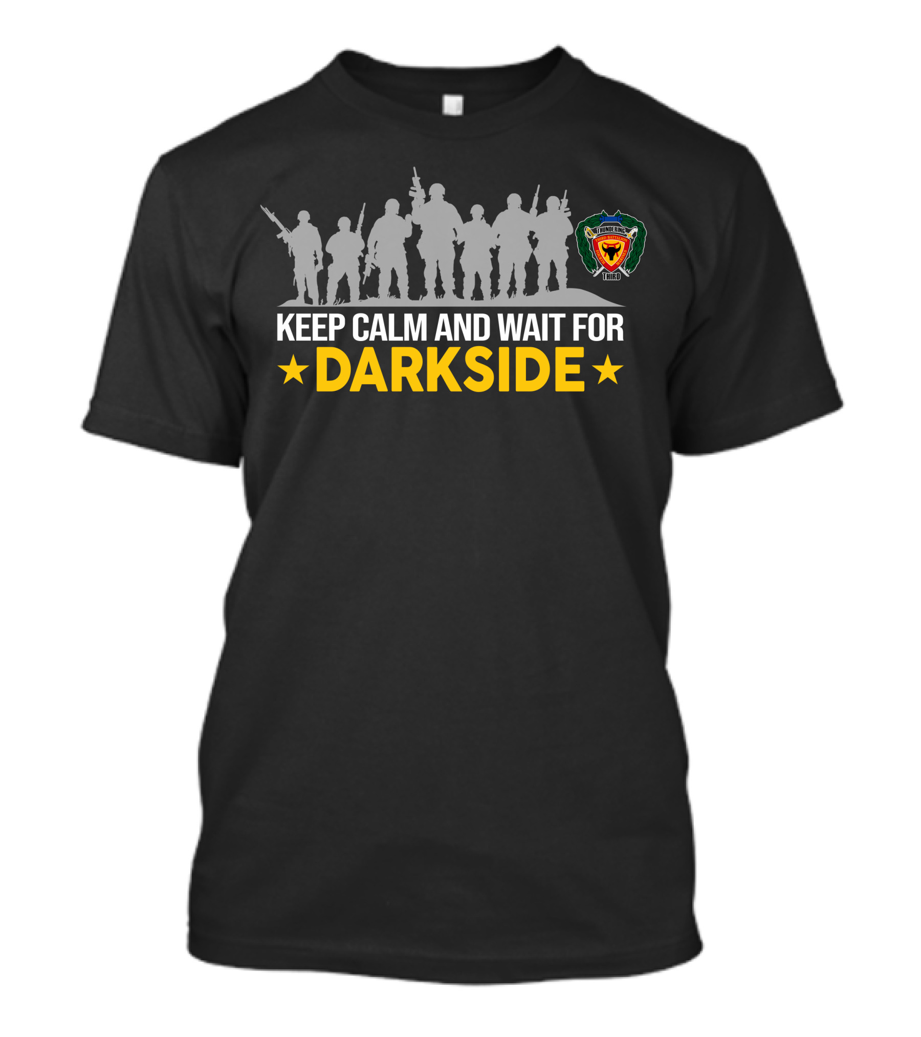 3Rd Battalion 4Th Marines Keep Calm And Wait For Darkside T-Shirt