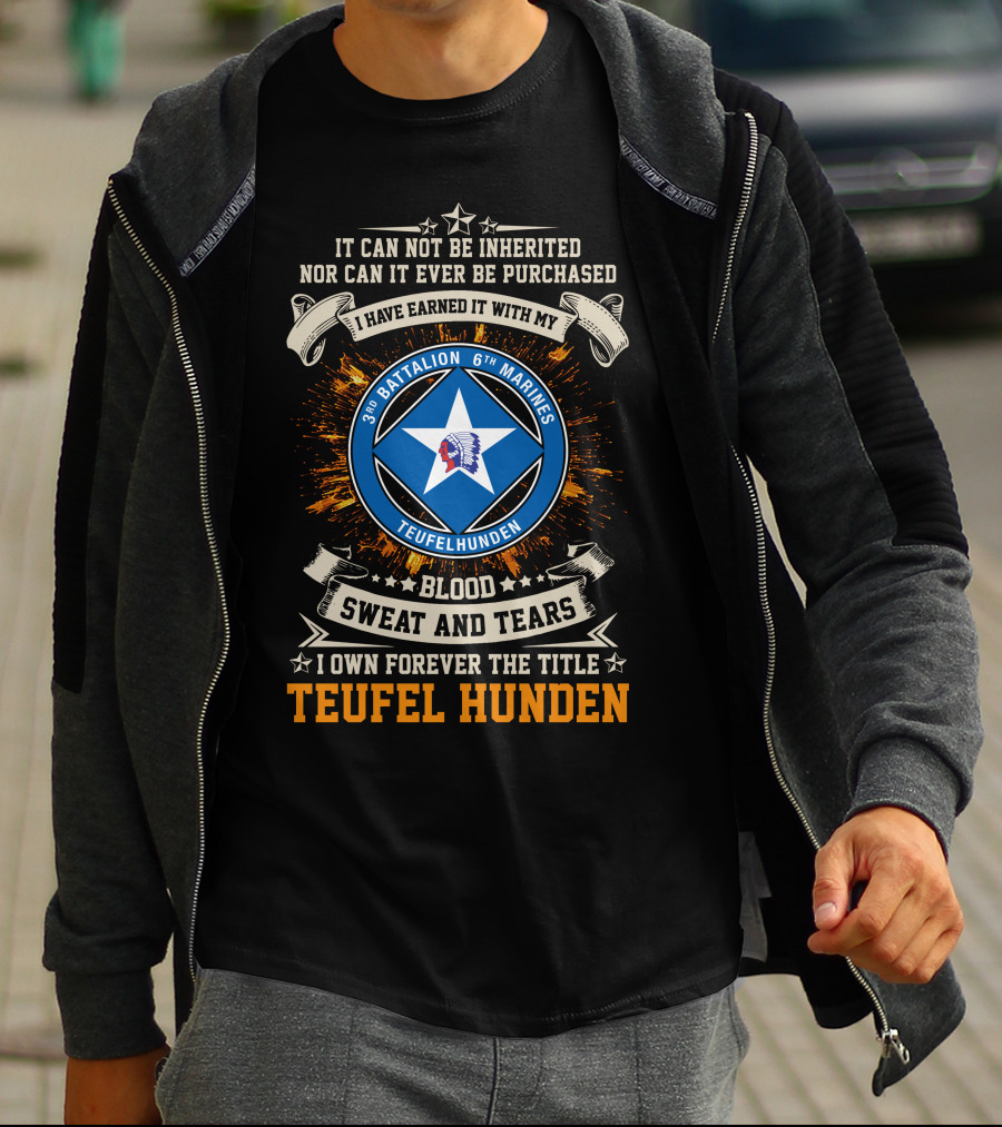 3rd Battalion 6th Marines Teufel Hunden Blood Sweat And Tears T-Shirt