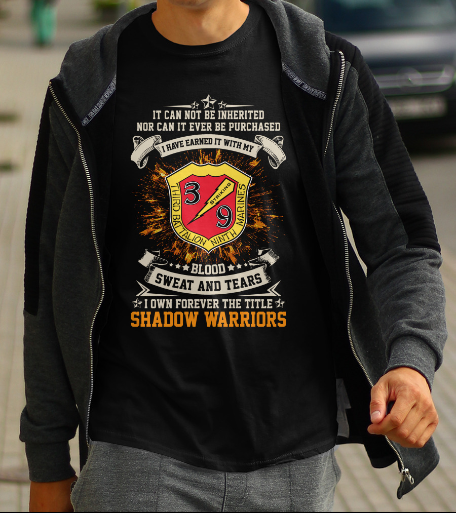Third Battalion Ninth Marines Striking Blood Sweat And Tears Shadow Warriors T-Shirt