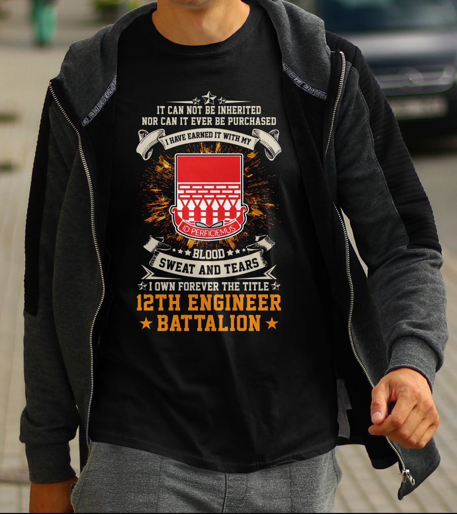 12Th Engineer Battalion Blood Sweat And Tears Id Perficiemus T-Shirt