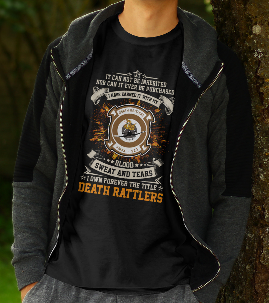 Death Rattlers Vmfa-323 Blood Sweat And Tears Forever Earned Title T-Shirt