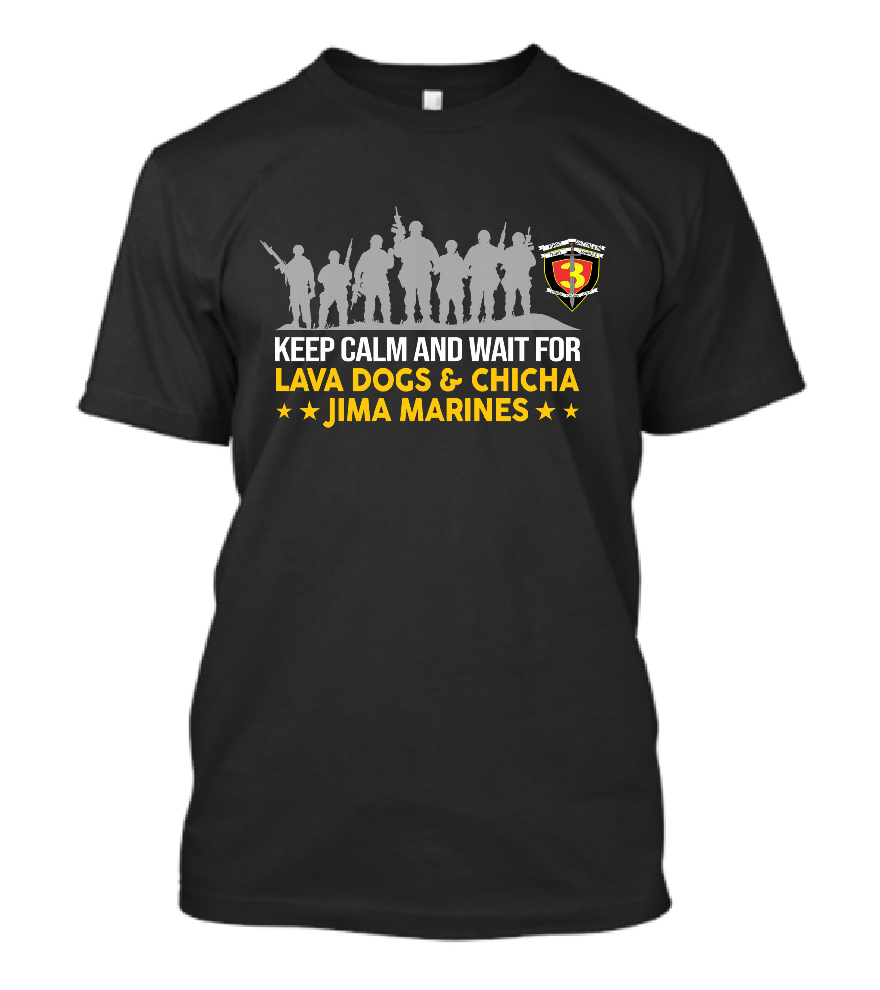 1St Battalion 3Rd Marines Keep Calm And Wait For Lava Dogs Chicha Jima Marines T-Shirt