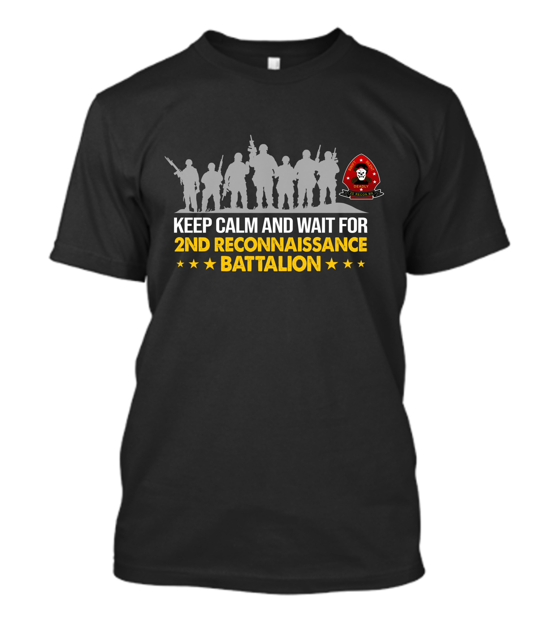 KEEP CALM AND WAIT FOR 2ND RECONNAISSANCE BATTALION TROOP SILHOUETTES WITH SKULL BADGE T-Shirt