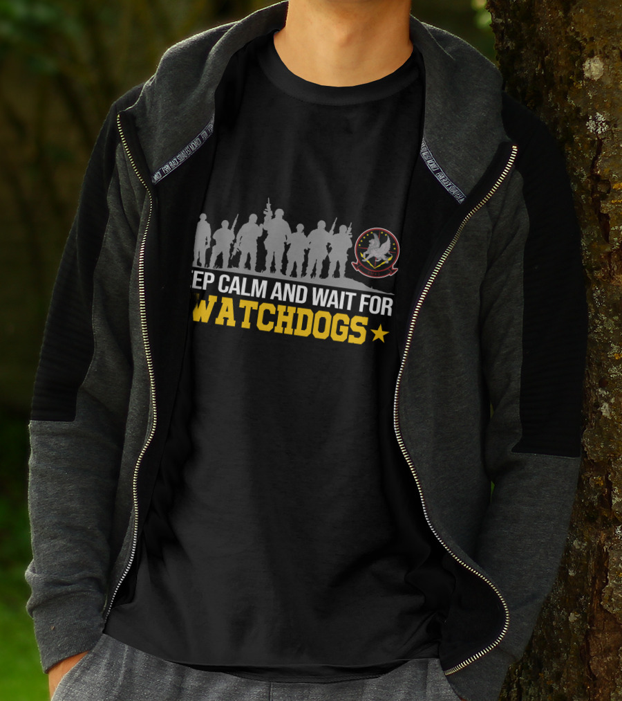 Keep Calm And Wait For Watchdogs Vmu 1 T-Shirt