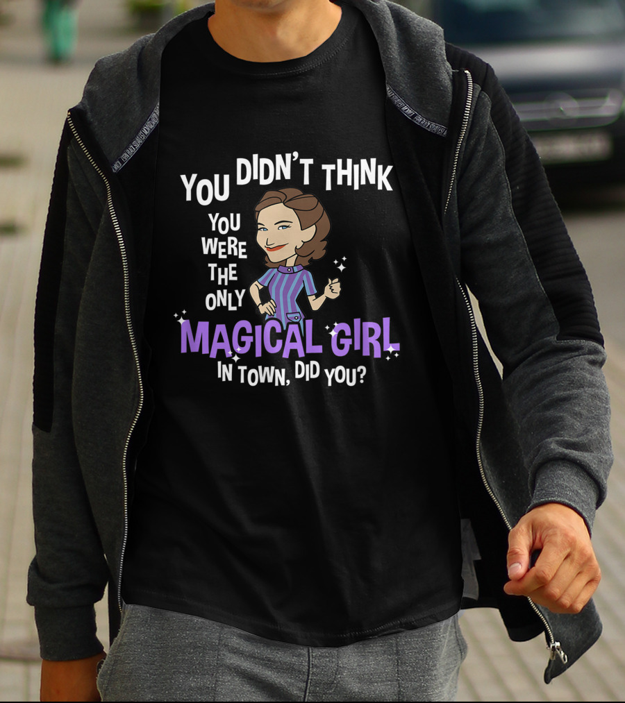 Marvel WandaVision Agatha Harkness You Didn't Think You Were The Only Magical Girl In Town Did You T-Shirt