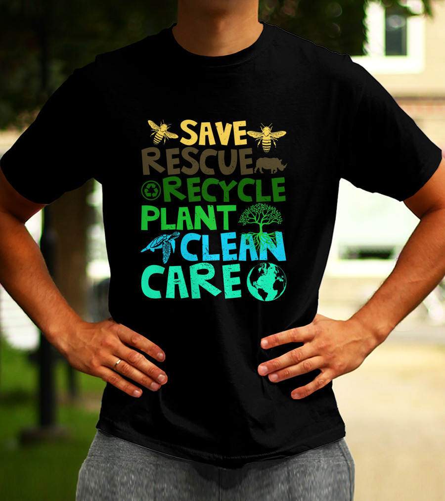 Save Bees Rescue Animals Recycle Plant Clean Care Earth Day T-Shirt