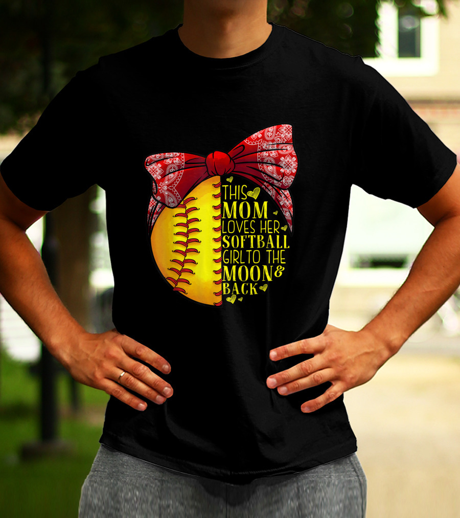 This Mom Loves Her Softball Girl To The Moon And Back T-Shirt