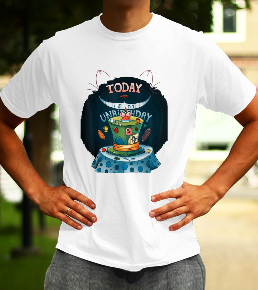 Today Is My Unbirthday Funny Cat Lover Eat Me 10/6 Hat Cheshire Table T-Shirt