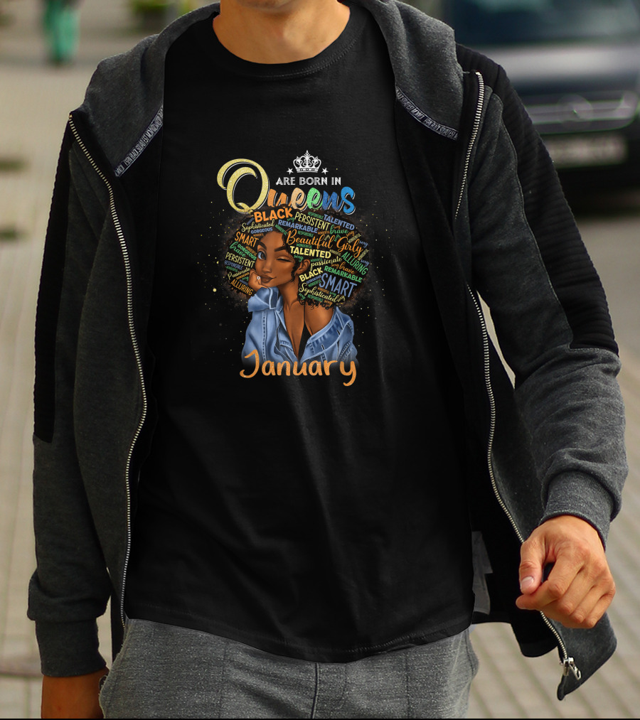 Queens Are Born In January Black Girl Beautiful Smart Talented Sophisticated T-Shirt