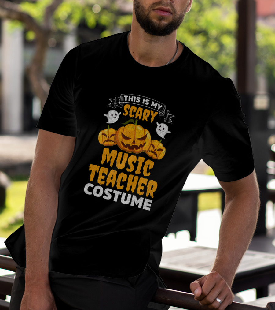 This Is My Scary Music Teacher Costume Halloween Pumpkin Ghosts T-Shirt