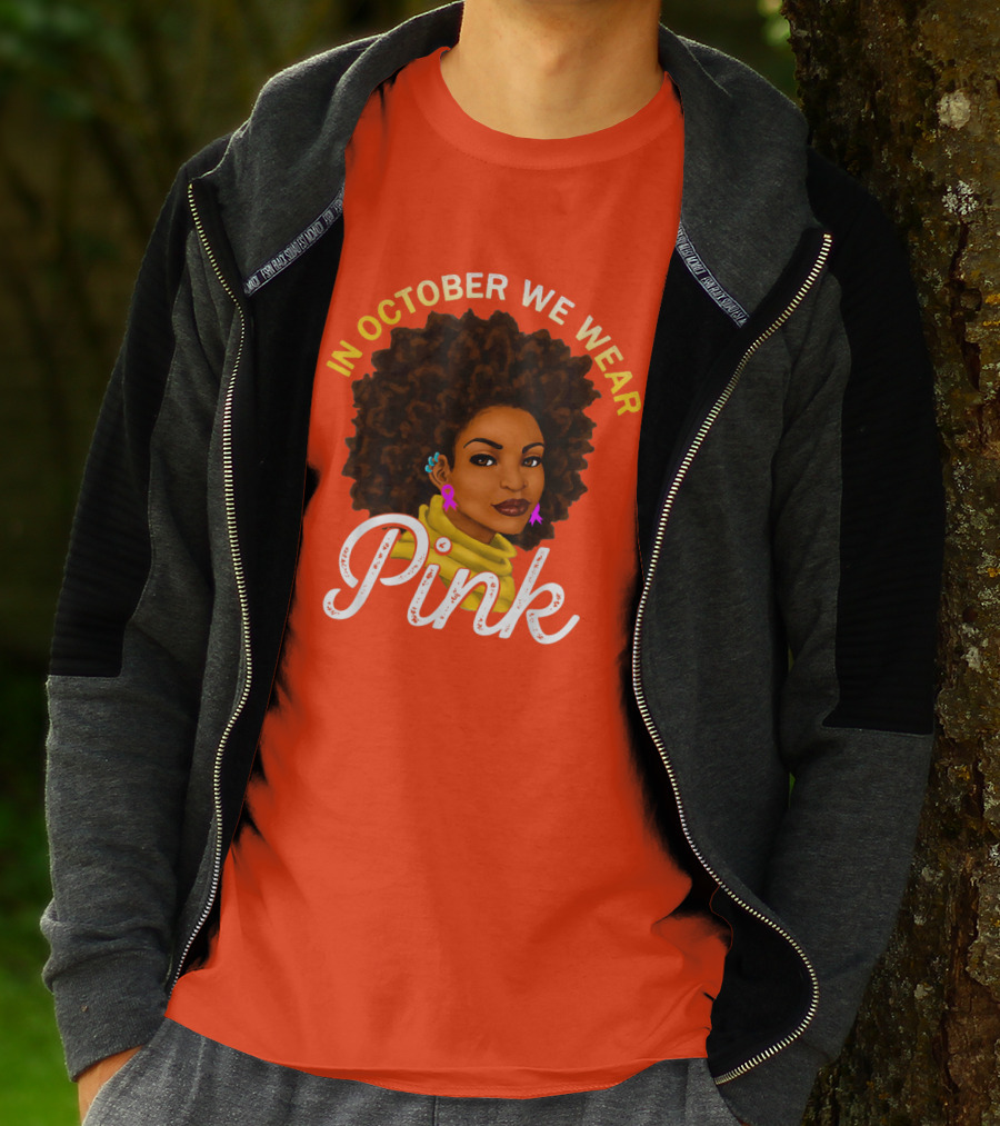 In October We Wear Pink Breast Cancer Awareness Women T-Shirt
