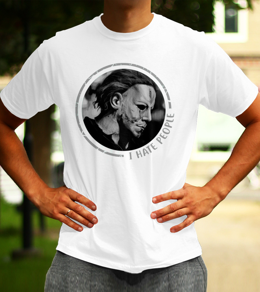 Michael Myers I Hate People Halloween Iconic Mask T-Shirt