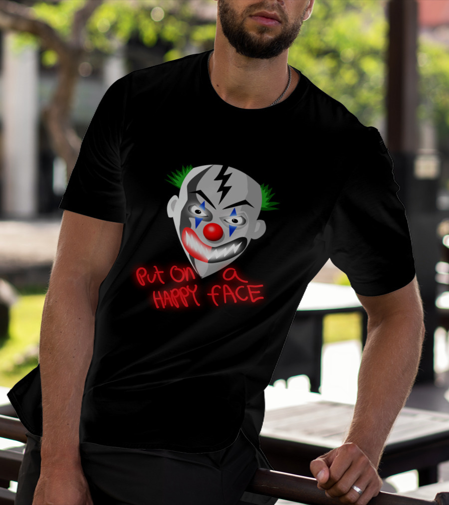 Put On A Happy Face Joker Card Evil Clown Mask T-Shirt