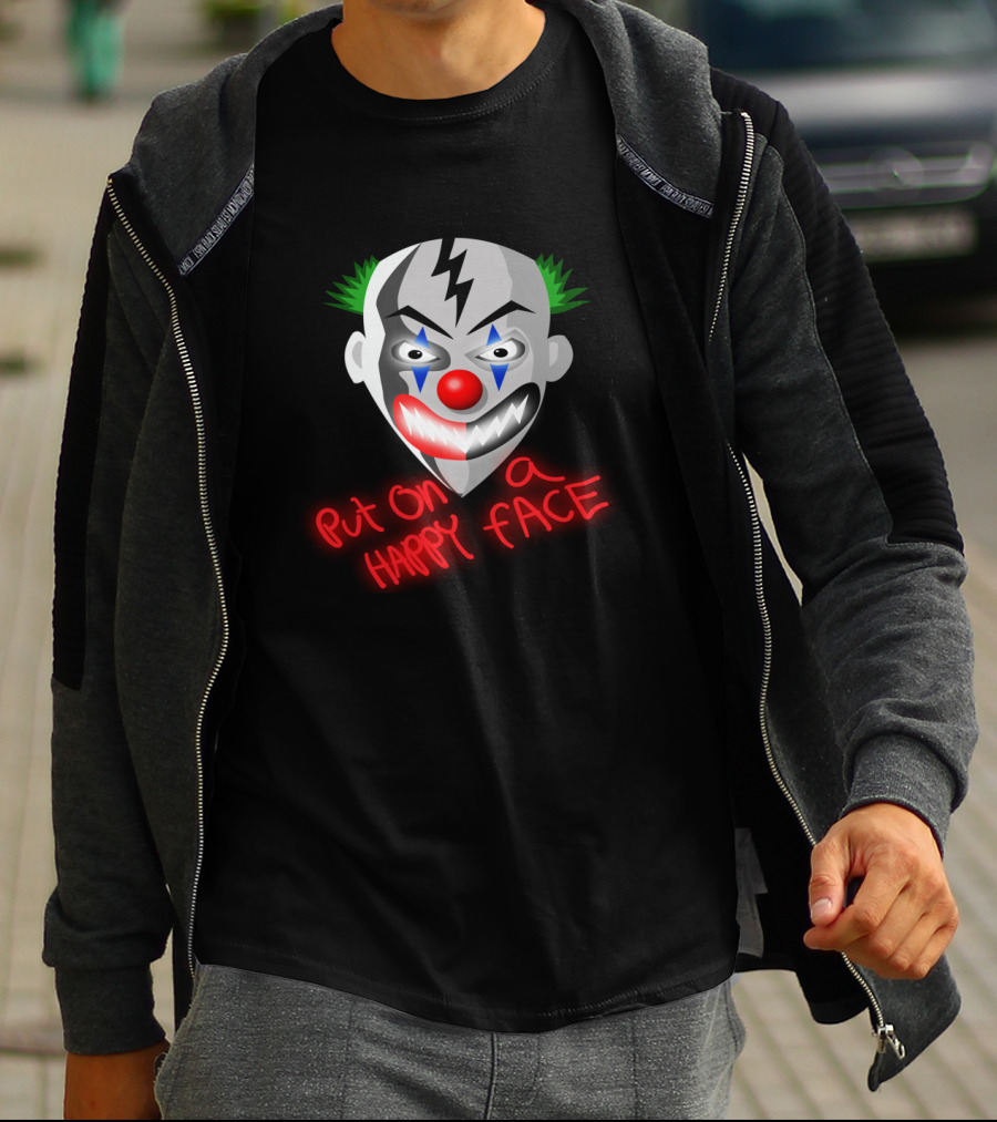 Put On A Happy Face Joker Card Evil Clown Mask T-Shirt