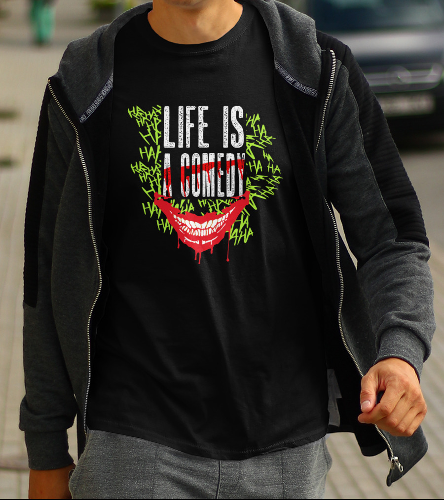 Life Is A Comedy Joker Happy Face HAHA Laughs T-Shirt