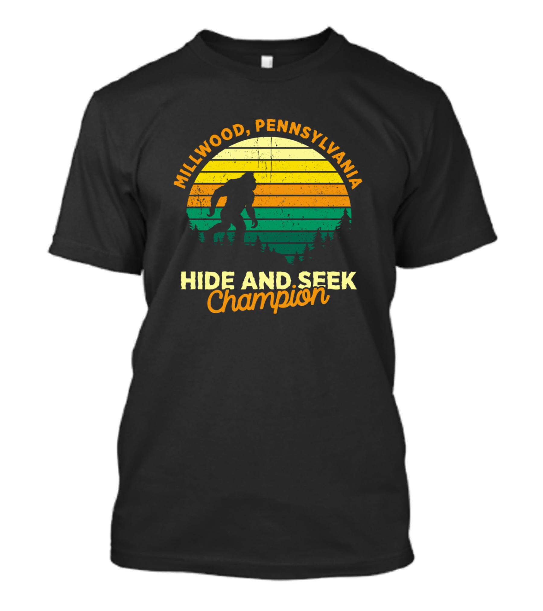 Millwood Pennsylvania Bigfoot Hide And Seek Champion T-Shirt