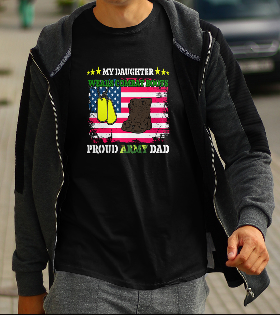 My Daughter Wears Combat Boots Proud Army Dad USA Flag Dog Tags T-Shirt