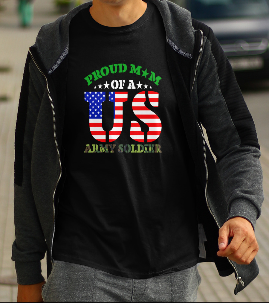 Proud Mom Of A US Army Soldier Patriotic T-Shirt