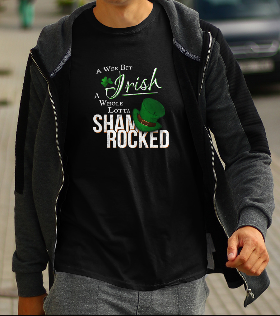 A Wee Bit Irish A Whole Lotta Shamrocked T-Shirt