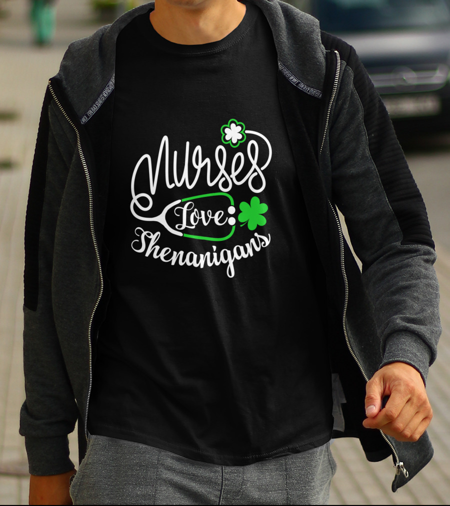 Nurses Love Shenanigans With Stethoscope And Shamrocks St. Patrick's Day T-Shirt