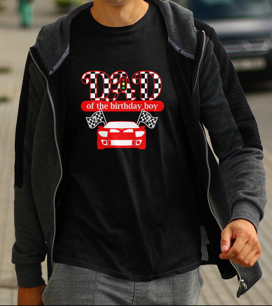 Dad Of The Birthday Boy Race Car Theme With Checkered Flags And Red Car T-Shirt