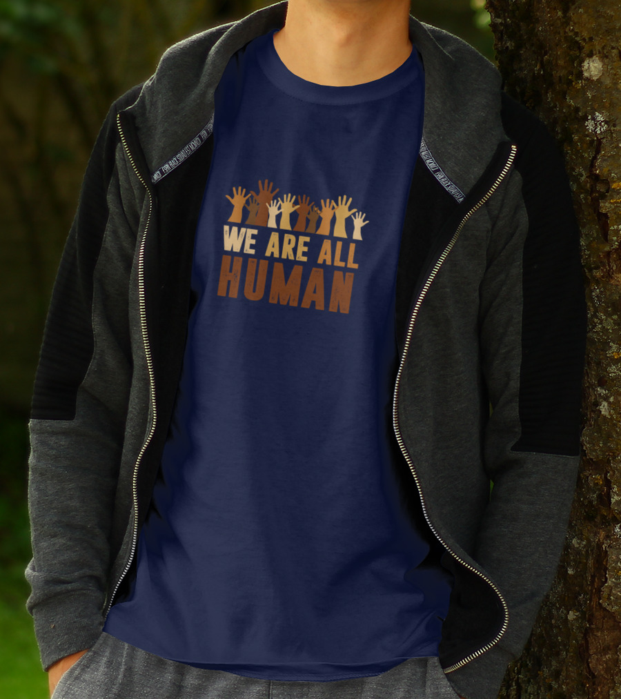 We Are All Human Beautiful Equality With Raised Hands Diversity T-Shirt
