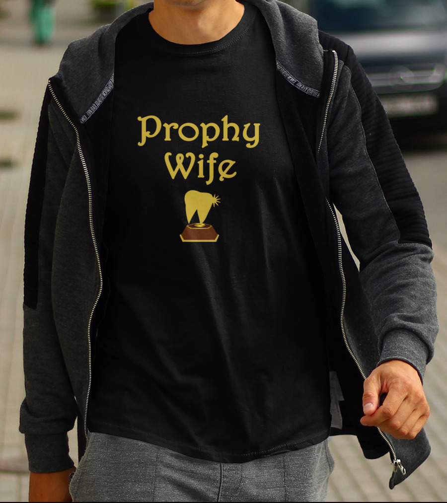 Prophy Wife Funny Dental Hygienist Dentist RDH T-Shirt