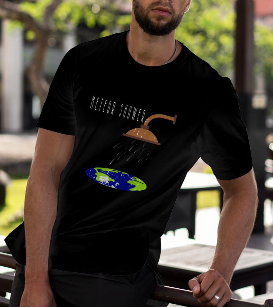Meteor Shower Earth Showerhead Astronomy Humor T-Shirt