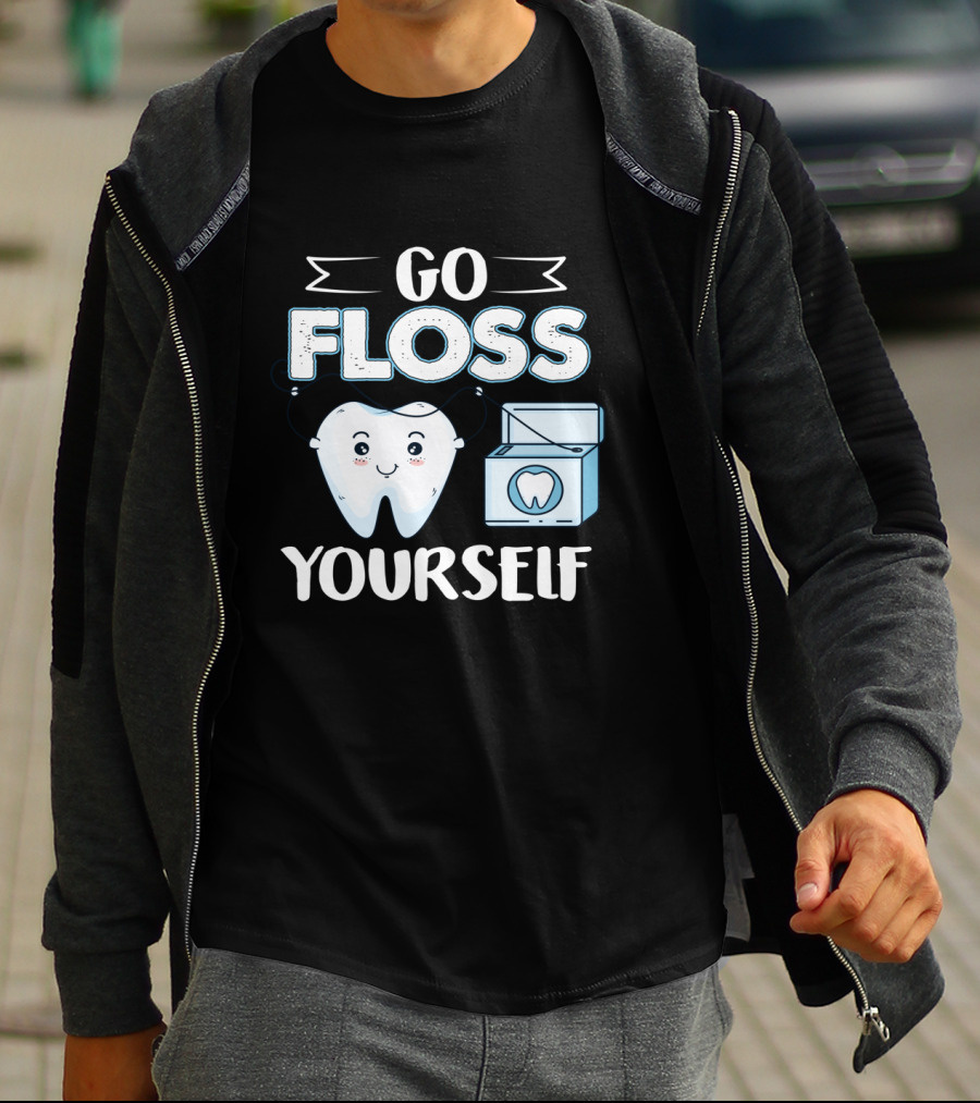 Go Floss Yourself Dentist Tooth Holding Floss Cartoon T-Shirt