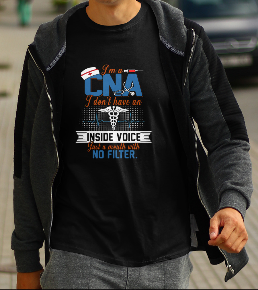 I'm A CNA I Don't Have An Inside Voice Just A Mouth With No Filter Caduceus Nurse Hat Syringe Stethoscope Heartbeat T-Shirt