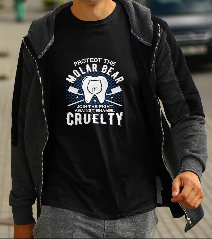Protect The Molar Bear Join The Fight Against Enamel Cruelty T-Shirt
