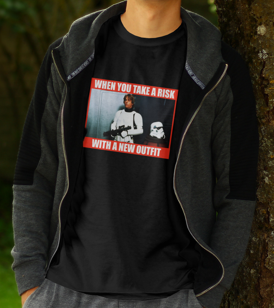 When You Take A Risk With A New T-Shirt
