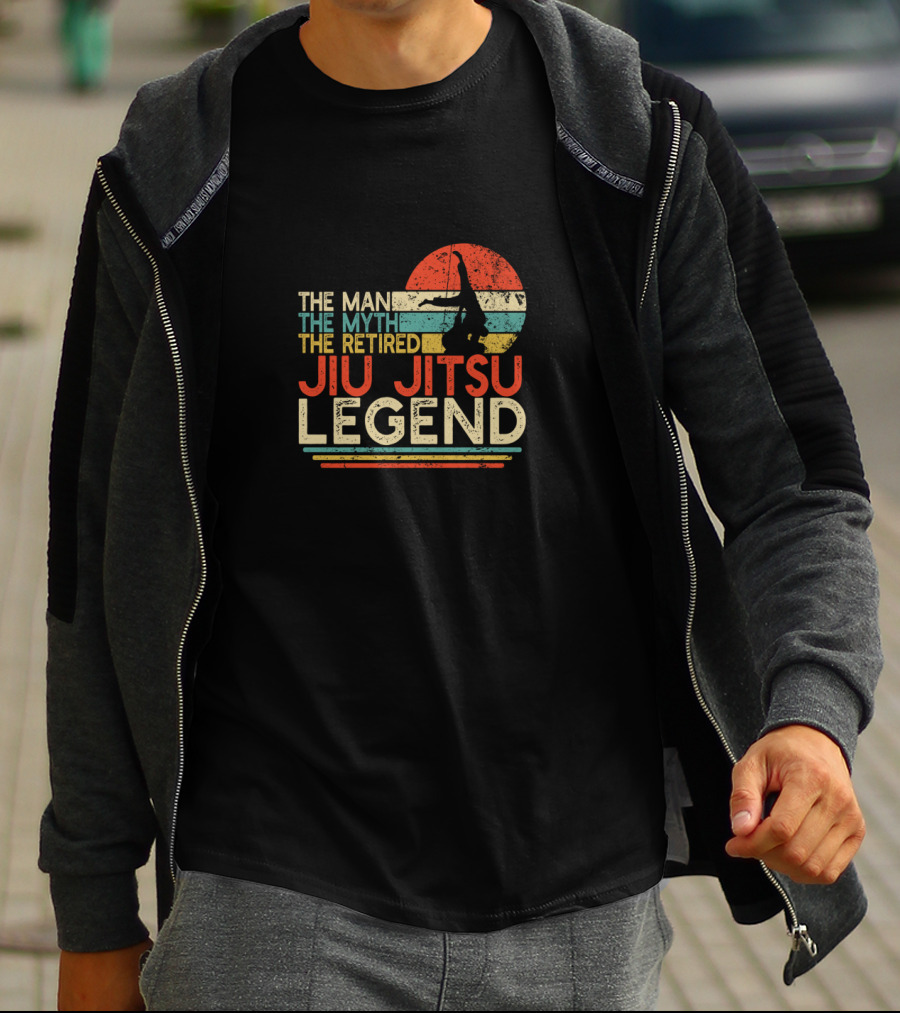 The Man The Myth The Retired Jiu Jitsu Legend T-Shirt