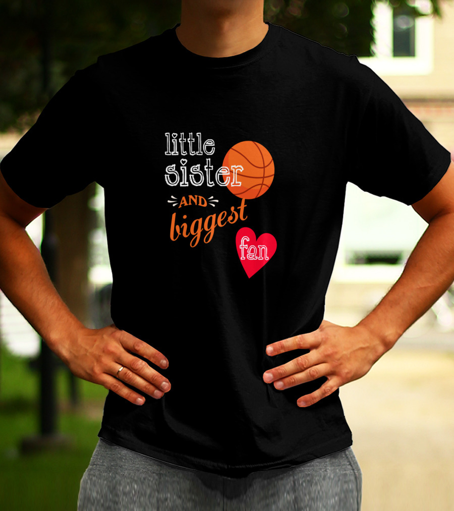 Little Sister And Biggest Fan Basketball Heart T-Shirt