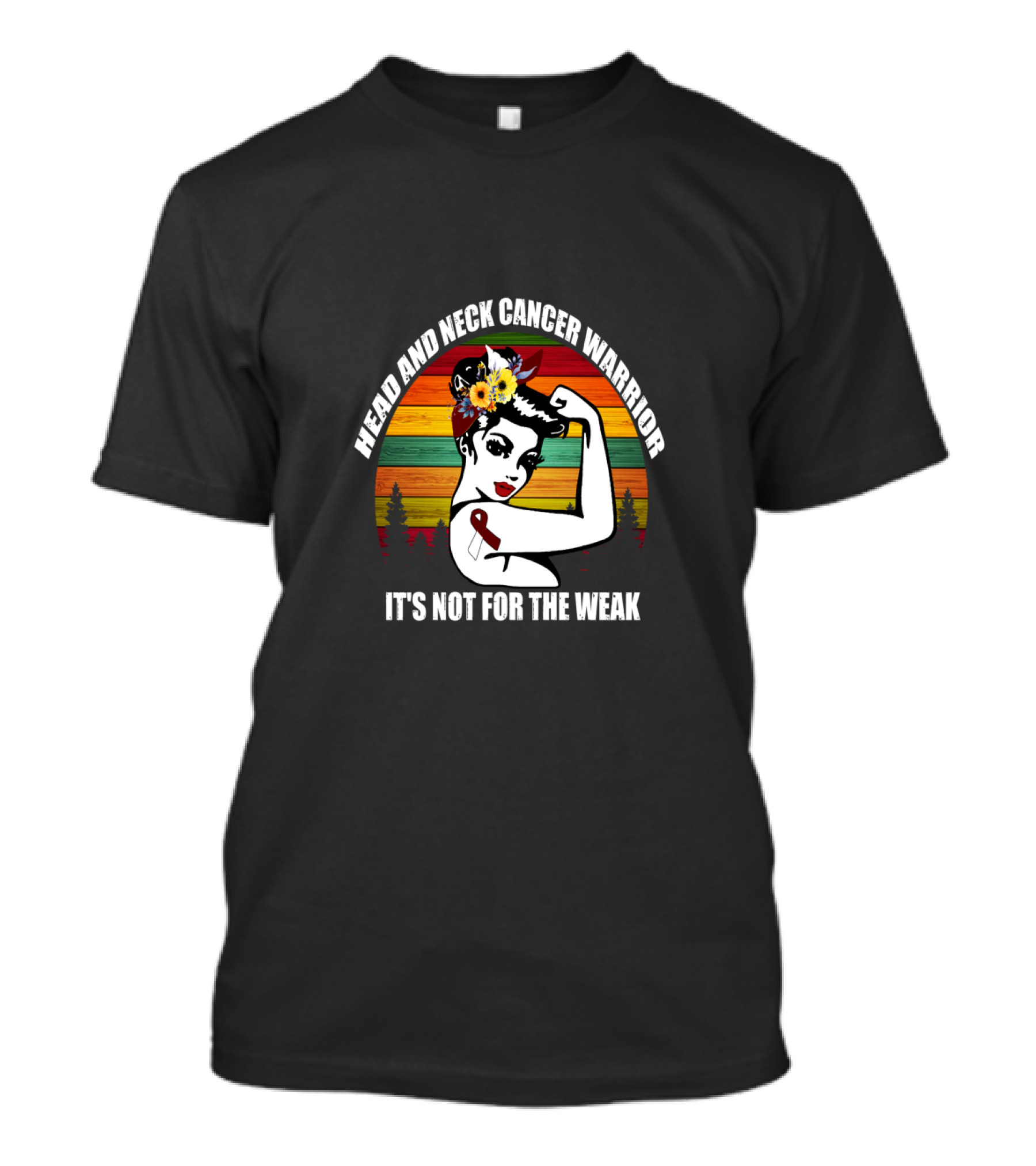 Head And Neck Cancer Warrior It's Not For The Weak T-Shirt