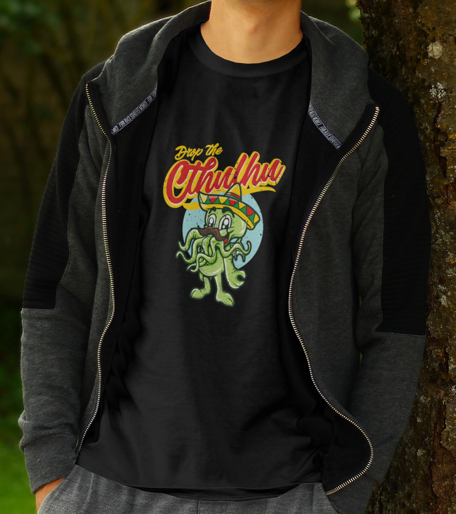 Drop The Cthulhu Cinco De Mayo Monster With Sombrero T-Shirt