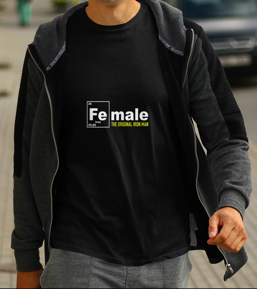Fe Male The Original Iron Man T-Shirt