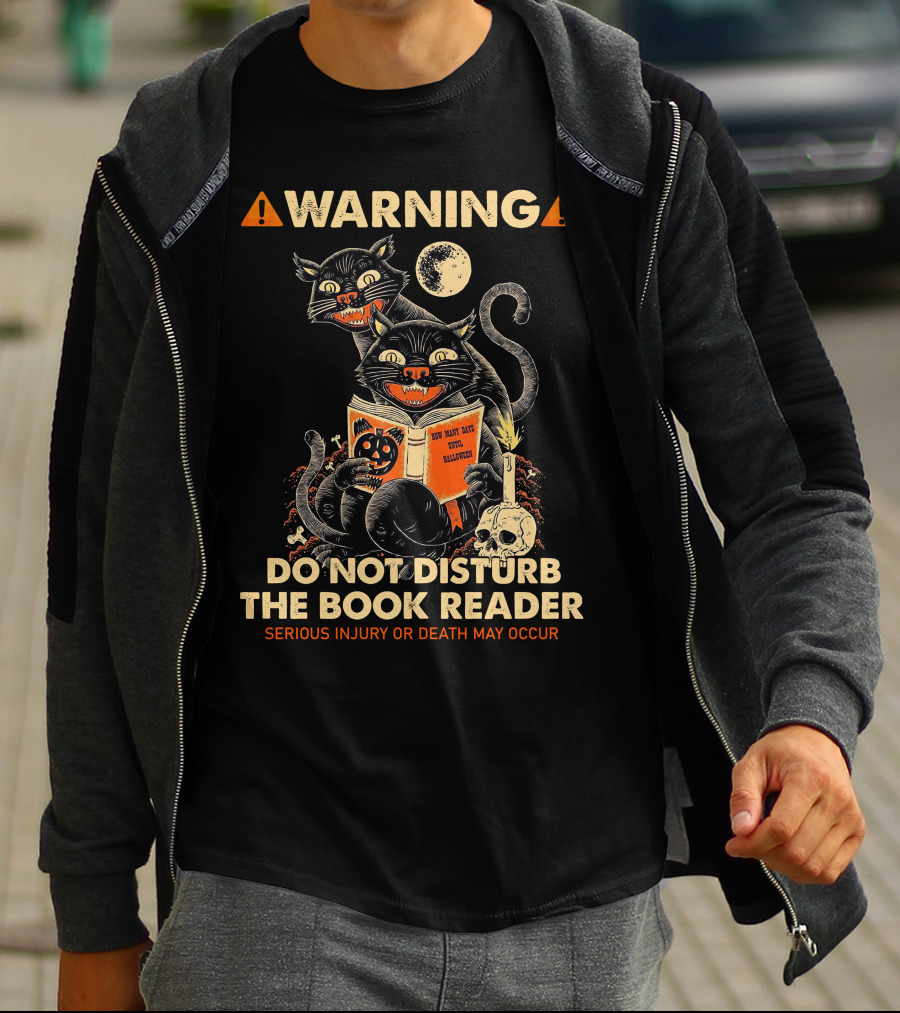 Warning Do Not Disturb The Book Reader Serious Injury Or Death May Occur Spooky Cats Moon Skull Halloween 2008 T-Shirt