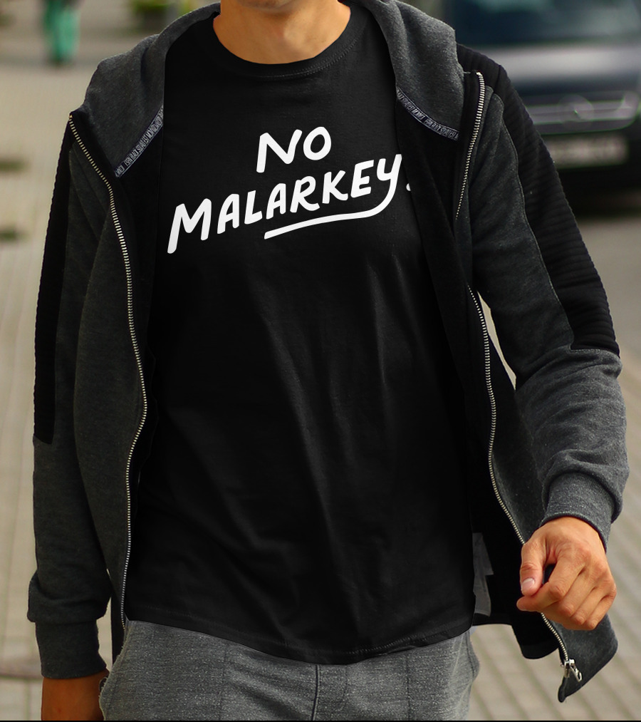 No Malarkey Bold Statement Popularized Phrase T-Shirt