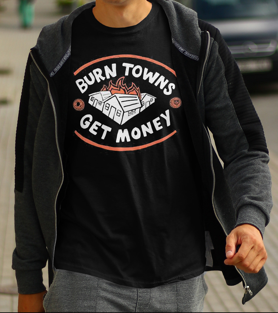 Burn Towns Get Money Dimension 20 Merch T-Shirt