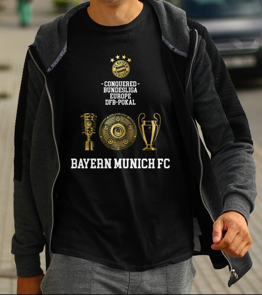 Bayern Munich FC Conquered Bundesliga Europe DFB-Pokal T-Shirt