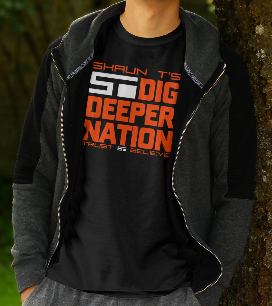 Shaun T's Dig Deeper Nation Trust Believe T-Shirt
