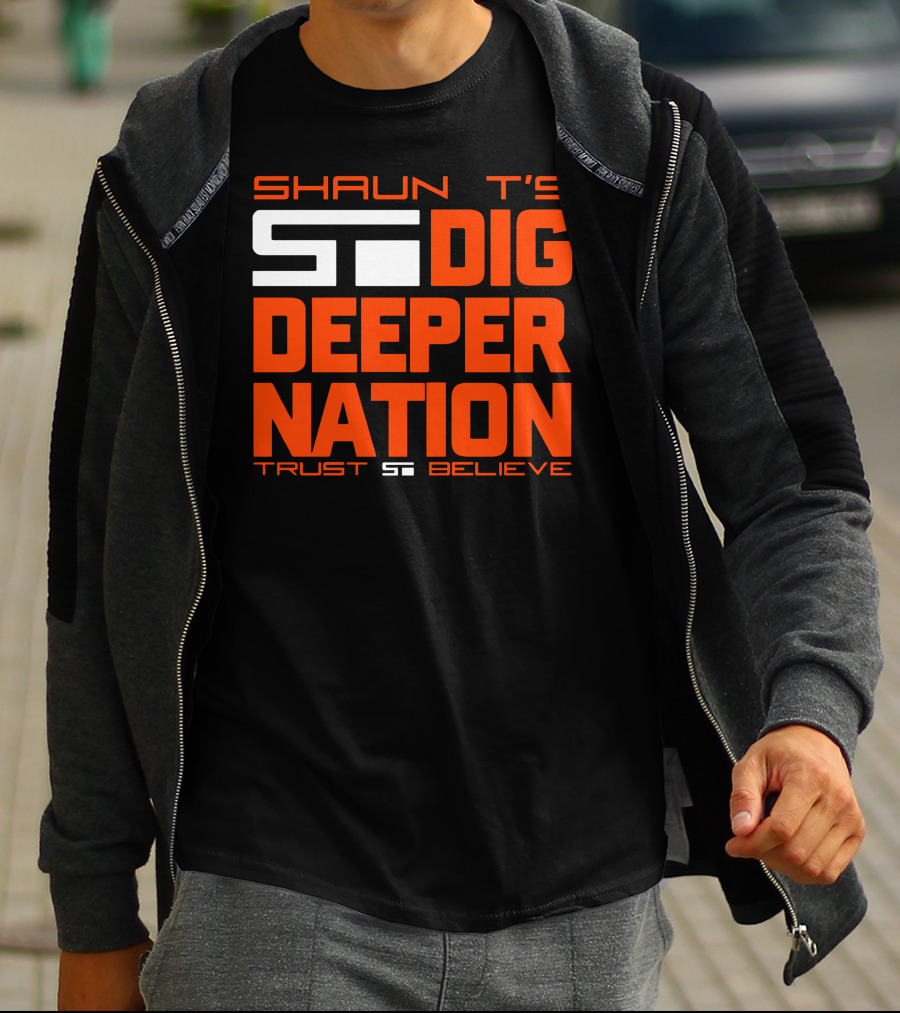 Shaun T's Dig Deeper Nation Trust Believe T-Shirt