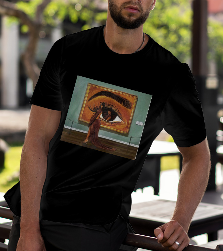 Beauty Is In The Eye Of The Beholder Woman Reflected In Large Eye Painting T-Shirt