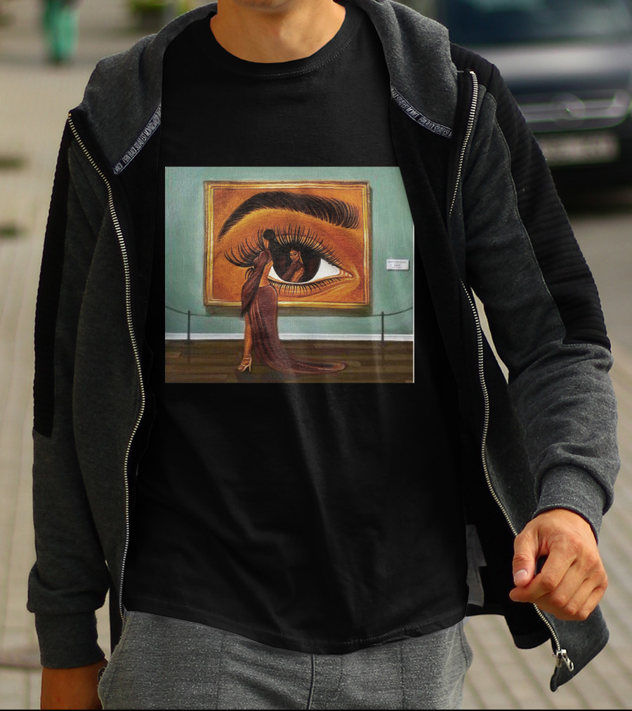 Beauty Is In The Eye Of The Beholder Woman Reflected In Large Eye Painting T-Shirt