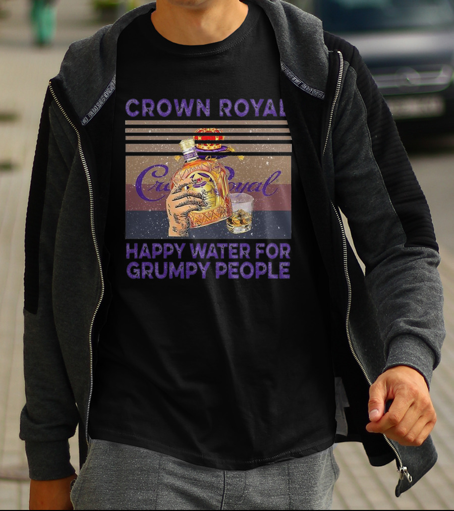 Crown Royal Happy Water For Grumpy People Vintage Bottle T-Shirt