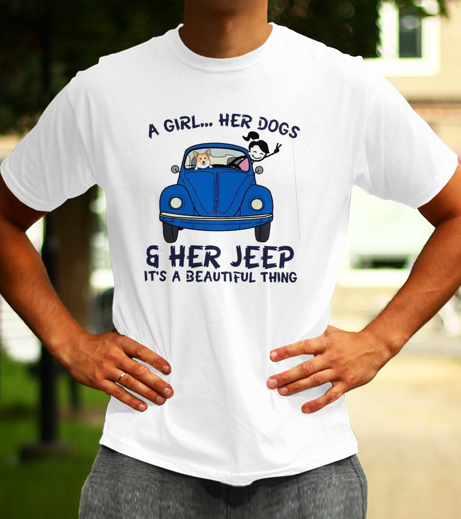 A Girl Her Dogs And Her Jeep It's A Beautiful Thing T-Shirt