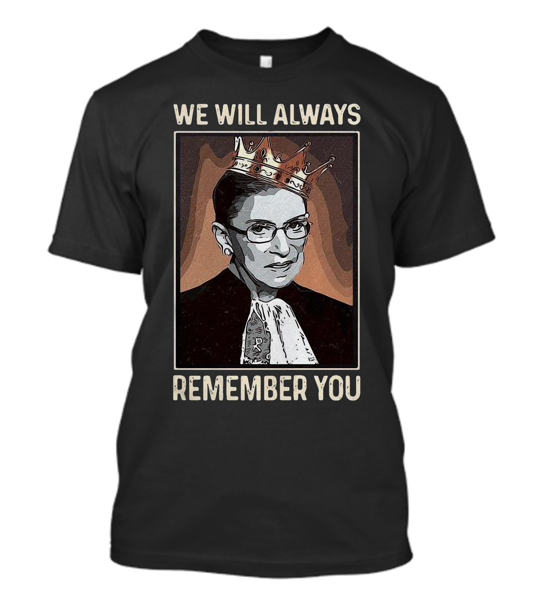 We Will Always Remember You Ruth Bader Ginsburg Crown T-Shirt