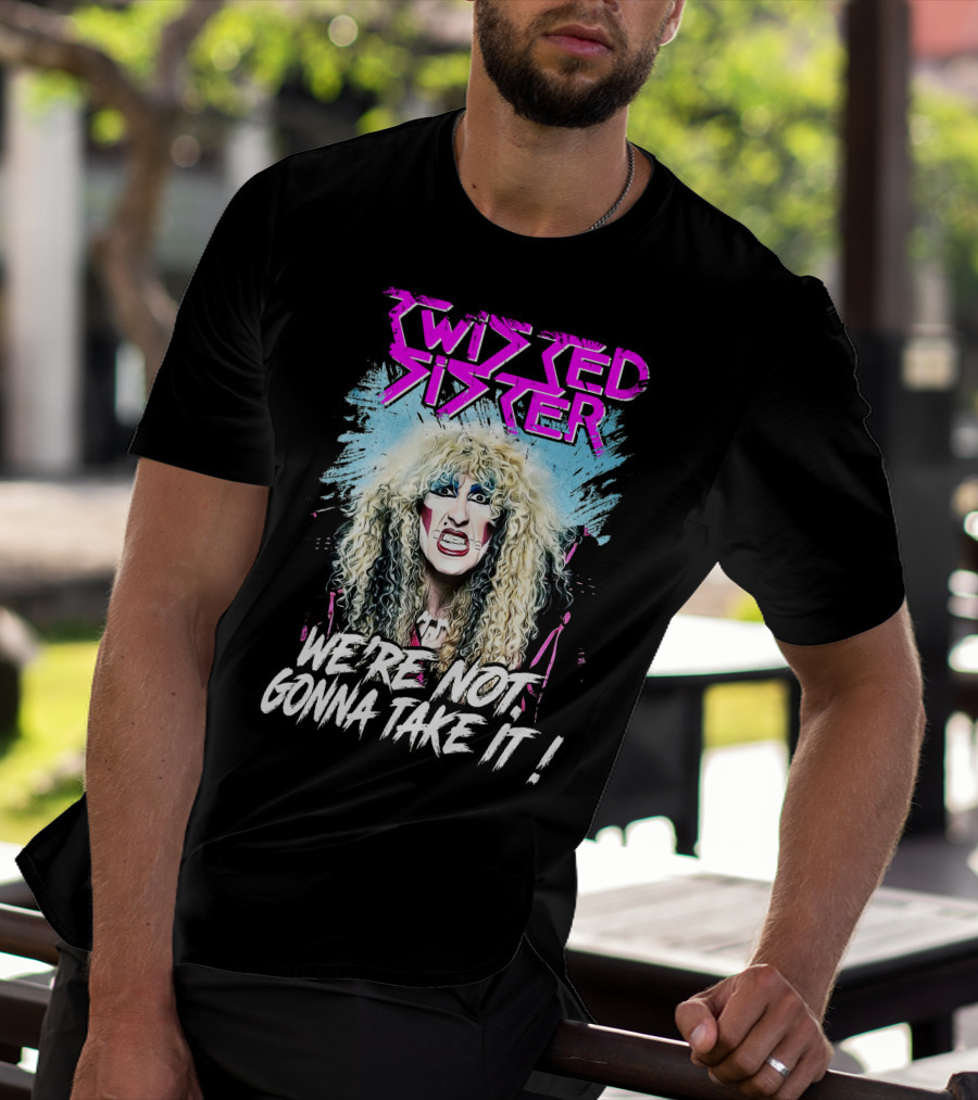 Twisted Sister We're Not Gonna Take It 80s Rock Band T-Shirt